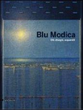 Blu Modica. Olii, disegni, acquarelli. Catalogo della mostra (Andria, 1 marzo-1 aprile 2009). Ediz. illustrata