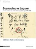 Scanavino e Jaguer. Il segno poetico e la poetica del segno. Carteggio 1954-1969. Ediz. italiana e francese