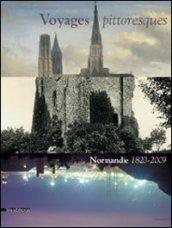 Voyages pittoresques. Normandie 1820-2009 Catalogo della mostra