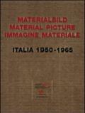 Materialbild-Material Picture-Immagine materiale. Italia (1950-1965). Ediz. multilingue