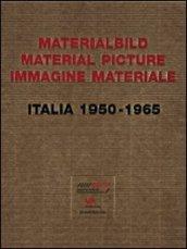 Materialbild-Material Picture-Immagine materiale. Italia (1950-1965). Ediz. multilingue