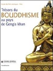 Trésors du bouddhisme au pays de Gengis Khan. Ediz. illustrata