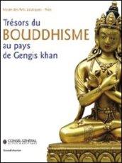 Trésors du bouddhisme au pays de Gengis Khan. Ediz. illustrata