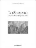 Lo sfumato. Premio Marco Magnani 2008. Catalogo della mostra (Sassari, 6 novembre-30novembre 2008). Ediz. italiana e inglese