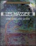 Les Massier. Côté cour, côté jardin. Ediz. francese e inglese