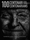 100 Centenari 100 Centenarians