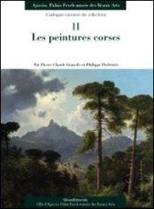 Les peintures corses. Catalogues raisonnés des collections. Ediz. illustrata