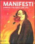 Manifesti. Pubblicità e vita italiana 1895-1945. Ediz. illustrata