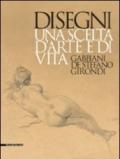 Disegni. Una scelta d'arte e di vita. Gabbiani, De Stefano, Girondi. Catalogo della mostra (Barletta, 9 dicembre 2009-28 febbraio 2010). Ediz. illustrata