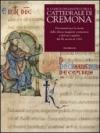 Il codice diplomatico della Cattedrale di Cremona. Documenti per la storia della chiesa maggiore cremonese e del suo capitolo dal IX secolo al 1262