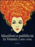 Manifesti e pubblicità in Veneto (1900-1950). Ediz. illustrata