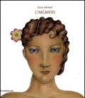 Luca Alinari. L'incanto. Ediz. italiana e inglese