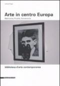 Arte in centro Europa. Malinconia, fluidità, sovversività