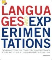 Languages and experimentations. Giovani artisti in una collezione contemporanea-Young artists in a contemporary collection. Ediz. bilingue