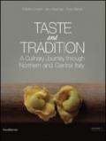 Taste and tradition. A culinary journey through northen and central Italy