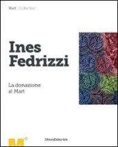 Ines Fedrizzi. La donazione al Mart