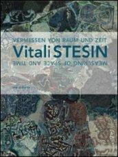 Vitali Stesin. Das Vermessen von Raun und Zeit. Ediz. tedesca e inglese