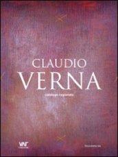 Claudio Verna. Catalogo ragionato. Ediz. italiana, inglese e tedesca