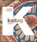 Kaitag. Arte per la vita. Tessuti ricamati del Daghestan. Catalogo della mostra (Pordenone, 11 settembre 2010-31 gennaio 2011). Ediz. italiana e inglese