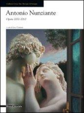 Antonio Nunziante. Opere 2002-2010. Catalogo della mostra (Seregno, 18 settembre-24 ottobre 2010). Ediz. illustrata