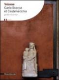 Vérone. Carlo Scarpa et Castelvecchio