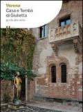 Verona. La casa e la tomba di Giulietta