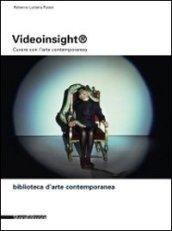 Videoinsight. Curare con l'arte contemporanea