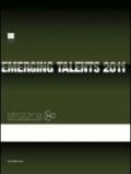 Emerging talents 2011. CCC Strozzina. Ediz. italiana e inglese