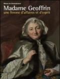 Madame Geoffrin. Une femme d'affaires et d'esprit