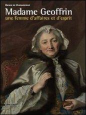 Madame Geoffrin. Une femme d'affaires et d'esprit