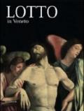 Lorenzo Lotto in Veneto. Ediz. illustrata