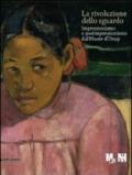 La rivoluzione dello sguardo. Impressionismo e postimpressionismo del Musée d'Orsay