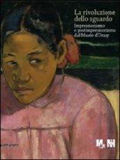 La rivoluzione dello sguardo. Impressionismo e postimpressionismo del Musée d'Orsay
