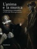 L' anima e la musica. L'esperienza Romantica e l'età del Risorgimento