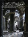 Le cattedrali della Lombardia. L'adeguamento liturgico delle chiese madri nella regione ecclesiastica lombarda