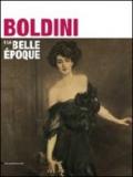 Boldini e la Belle Époque. Catalogo della mostra (Como, 25 marzo-25 luglio 2011). Ediz. illustrata