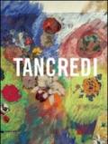 Tancredi. Catalogo della mostra (Feltre, 9 aprile-28 agosto 2011)