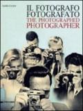 Il fotografo fotografato. Ediz. italiana e inglese