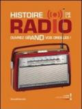 Histoire de la radio ouvrez grand vos oreilles!