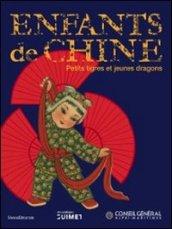 L'enfant en Chine. Petits tigres et jeunes dragons. Ediz. illustrata