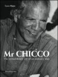 Il signor Chicco. La vita straordinaria di un uomo qualunque. Ediz. inglese