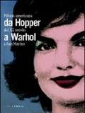 Da Hopper a Warhol. Pittura americana del XX secolo a San Marino. Catalogo della mostra (Repubblica di San Marino, 21 gennaio-3 giugno 2012). Ediz. illustrata