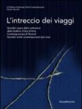 L'intreccio dei viaggi. Catalogo della mostra (Termoli, 23 luglio-1 ottobre 2011)