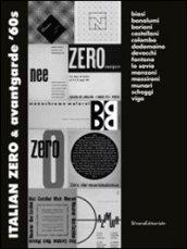 Italian Zero & Avantgarde 60's. Catalogo della mostra (Mosca, 13 settembre-30 ottobre 2011). Ediz. italiana e russa