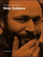 Nino Soldano. Vite da gallerista. Catalogo della mostra (Agrigento, 18settembre-13 novembre 2011)