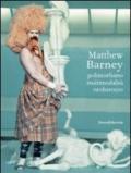 Matthew Barney. Polimorfismo, multimodalità, neobarocco. Ediz. illustrata