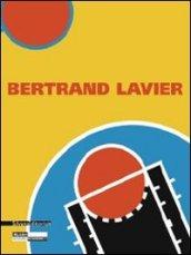 Bertrand Lavier. Ediz. francese e inglese