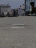 Giovanni Mezzedimi. Havanaloop. Catalogo della mostra (Havana, 5 ottobre-5 novembre 2011). Ediz. italiana, inglese e spagnola