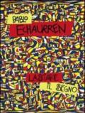 Pablo Echaurren. Lasciare il segno (1969-2011). Catalogo della mostra (Ravenna, 8 ottobre-11 dicembre 2011). Ediz. illustrata