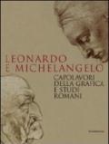 Leonardo e Michelangelo. Capolavori della grafica e studi romani. Catalogo della mostra (Roma, 27 ottobre 2011-19 febbraio 2012)